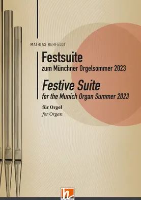 [510895] Festsuite zum Münchner Orgelsommer 2023