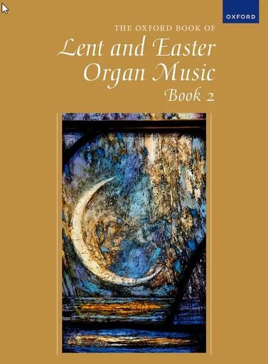 [510932] The Oxford Book of Lent and Easter Organ Music Book 2