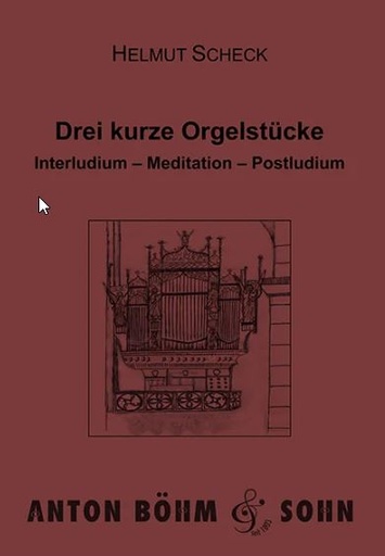 [511268] Drei kurze Orgelstücke