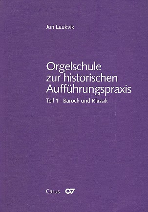 [511305] Orgelschule zur historischen Aufführungspraxis Teil 1: Barock und Klassik