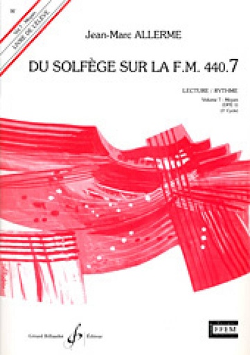 [512075] Du solfege sur la F.M. 440.7 - Lecture Rhythme Livres de l'eleve Vol. 7