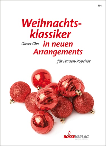 [512211] Weihnachtsklassiker in neuen Arrangements - SSA