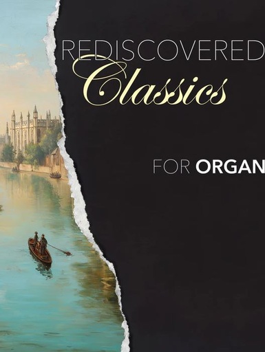 [512640] Rediscovered Classics for Organ