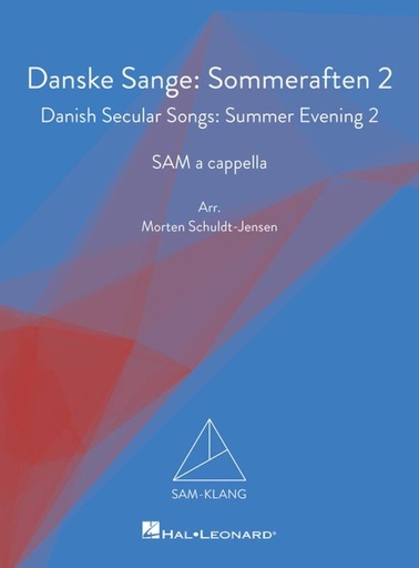 [512659] Danske Sange: Sommeraften 2 / Danish Secular Songs: Summer Evening 2