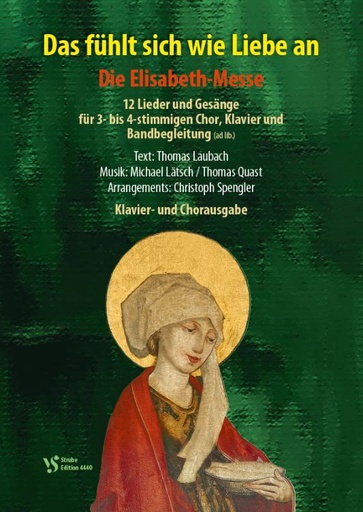 [513126] Das fühlt sich wie Liebe an - Die Elisabeth-Messe