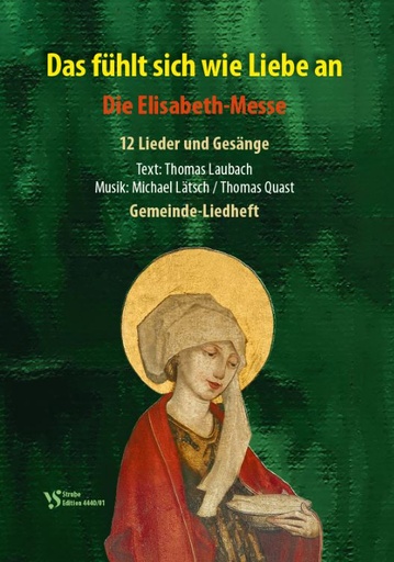 [513128] Das fühlt sich wie Liebe an - Die Elisabeth-Messe