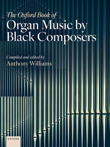 [513310] The Oxford Book of Organ Music by Black Composers