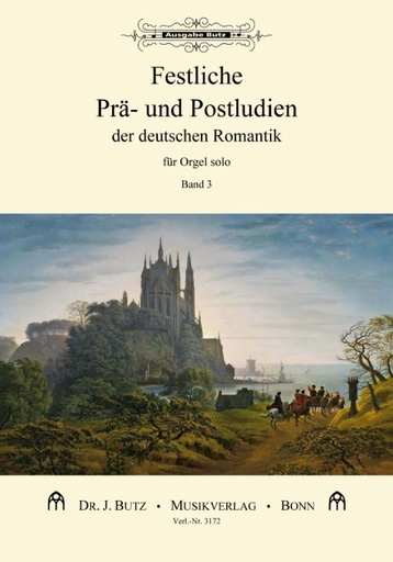 [513972] Festliche Prä- und Postludien der deutschen Romantik Band 3