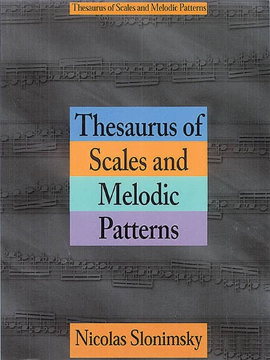 [120316] Thesaurus of Scales and Melodic Patterns