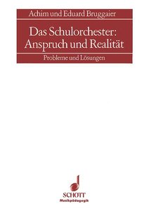 [28355] Das Schulorchester : Anspruch und Realität