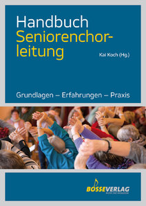 [322912] Handbuch Seniorenchorleitung