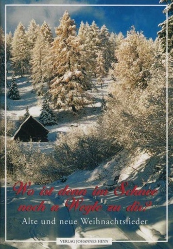 [123457] Wo ist denn im Schnee noch a Wegle zu dir ?