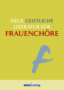 [328413] Neue geistliche Literatur für Frauenchöre