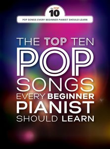 [305110] The Top Ten Easy Piano Pop Songs for Beginner Pianist should learn