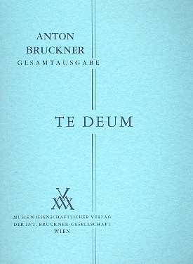 [MWV-B19-STP] Te Deum C-Dur (1884)
