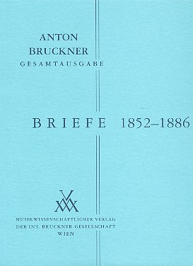 [MWV-B24/1] Bruckner Briefe 1852 - 1886 (Band 1)