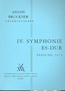 [MWV-B4/1-STP] Sinfonie Nr. 4 Es-Dur "Romantische" (1. Fassung 1874)