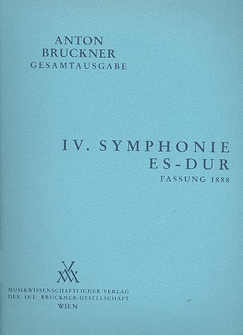 [MWV-B4/3-DIR] Sinfonie Nr. 4 Es-Dur "Romantische" (Fassung 1888)