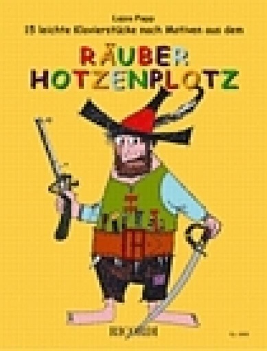 [140928] 15 leichte Klavierstücke nach Motiven aus dem Räuber Hotzenplotz
