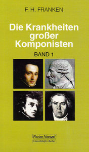 [17848] Die Krankheiten großer Komponisten Band 1